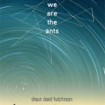 We Are The Ants